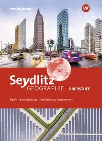 Produktbild: Seydlitz Geographie - Ausgabe 2022 f&uuml;r die Oberstufe in Berlin, Brandenburg und Mecklenburg-Vorpommern