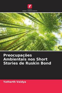 Produktbild: Preocupa&ccedil;&otilde;es Ambientais nos Short Stories de Ruskin Bond