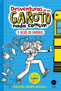 Bild vom Artikel O herói do armário - Desventuras de um garoto nada comum - vol. 1 vom Autor Rachel Renée Russell