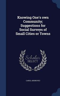 Produktbild: Knowing One's own Community; Suggestions for Social Surveys of Small Cities or Towns