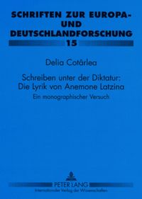 Produktbild: Schreiben unter der Diktatur: Die Lyrik von Anemone Latzina