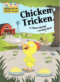 Produktbild: McNiff, D: Hopscotch Twisty Tales: Chicken Tricken