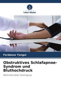 Produktbild: Obstruktives Schlafapnoe-Syndrom und Bluthochdruck