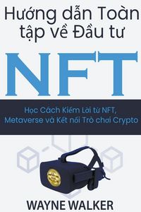 Produktbild: H&iquest;&iquest;ng d&iquest;n To&agrave;n t&iquest;p v&iquest; &iquest;&iquest;u t&iquest; NFT