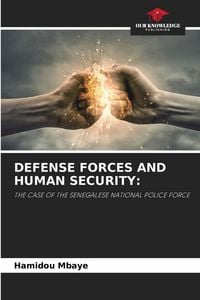 Produktbild: DEFENSE FORCES AND HUMAN SECURITY: