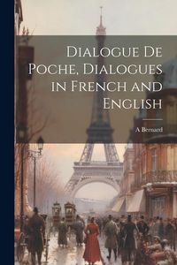 Produktbild: Dialogue De Poche, Dialogues in French and English