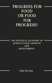 Produktbild: Progress for Food or Food for Progress?