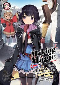 Produktbild: Making Magic: The Sweet Life of a Witch Who Knows an Infinite MP Loophole Volume 2