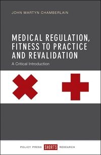 Produktbild: Medical Regulation, Fitness to Practice and Revalidation