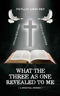 Produktbild: What the Three as One Revealed to Me