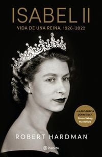 Produktbild: Isabel II. Vida de Una Reina, 1926-2022 / Elizabeth II. Queen of Our Times, 1926-2022 (Spanish Edition)