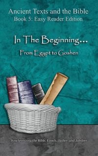 Produktbild: In The Beginning... From Egypt to Goshen - Easy Reader Edition