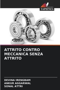 Produktbild: Irengbam, D: Attrito Contro Meccanica Senza Attrito