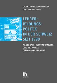 Produktbild: Lehrerbildungspolitik in der Schweiz seit 1990