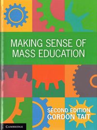 Produktbild: Tait, G: Making Sense of Mass Education