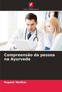 Produktbild: Compreens&atilde;o da pessoa na Ayurveda