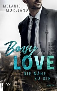 Produktbild: Bossy Love - Die N&auml;he zu dir