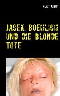 Produktbild: Jacek Boehlich und die blonde Tote