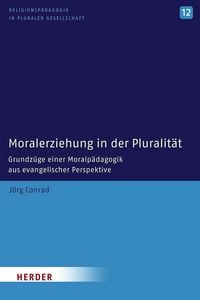 Produktbild: Moralerziehung in der Pluralit&auml;t