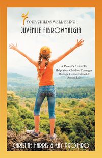 Produktbild: Your Child's Well-Being - Juvenile Fibromyalgia