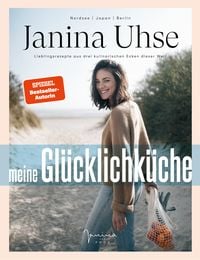 Produktbild: Janina Uhse | Meine Gl&uuml;cklichk&uuml;che