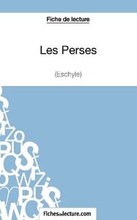 Produktbild: Les Perses d'Eschyle (Fiche de lecture)