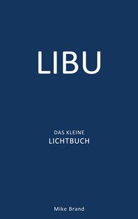 Produktbild: LIBU - Das kleine Lichtbuch