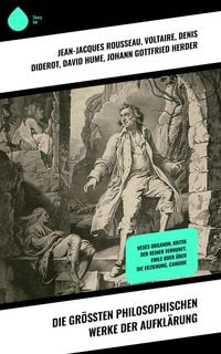 Produktbild: Die gr&ouml;&szlig;ten philosophischen Werke der Aufkl&auml;rung