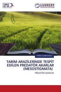Produktbild: Tarim Araz&iquest;ler&iquest;nde Tesp&iquest;t Ed&iquest;len Predat&ouml;r Akarlar (mesost&iquest;gmata)