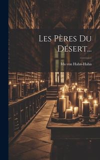 Produktbild: Les P&egrave;res Du D&eacute;sert...