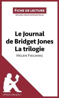 Produktbild: Le Journal de Bridget Jones de Helen Fielding - La trilogie (Fiche de lecture)