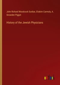 Produktbild: History of the Jewish Physicians