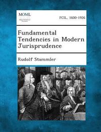 Produktbild: Fundamental Tendencies in Modern Jurisprudence