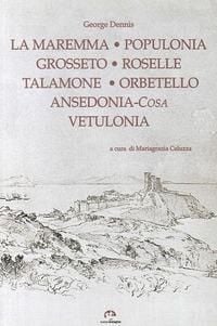 Produktbild: Grosseto, Roselle, Populonia, Vetulonia, Orbetello, Ansedonia
