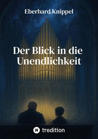 Produktbild: Der Blick in die Unendlichkeit