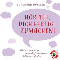 Produktbild: H&ouml;r auf, dich fertigzumachen!