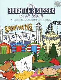 Produktbild: Brighton and Sussex Cook Book