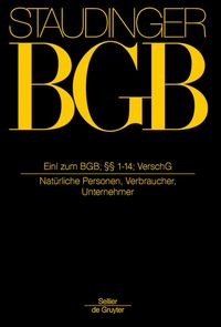 Produktbild: J. von Staudingers Kommentar zum B&uuml;rgerlichen Gesetzbuch mit Einf&uuml;hrungsgesetz... / Einleitung zum BGB; &sect;&sect; 1-14; VerschG