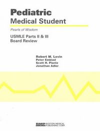 Produktbild: Pediatric Medical Student USMLE Parts II and III: Pearls of Wisdom