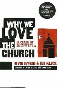 Produktbild: Why We Love the Church