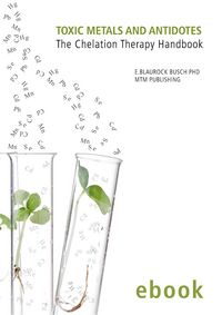 Produktbild: Toxic Metals and Antidotes - The Chelation Therapy Handbook (ebook Edition)