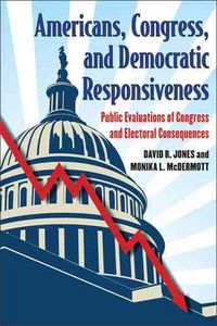 Produktbild: Americans, Congress, and Democratic Responsiveness: Public Evaluations of Congress and Electoral Consequences