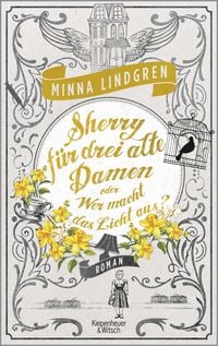 Produktbild: Sherry f&uuml;r drei alte Damen oder Wer macht das Licht aus? / Abendhain Bd. 3