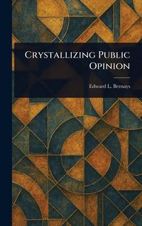 Produktbild: Crystallizing Public Opinion