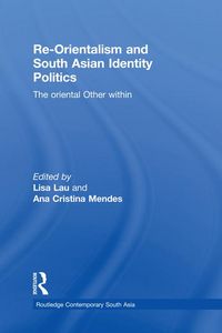 Produktbild: Re-Orientalism and South Asian Identity Politics