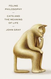 Bild vom Artikel Feline Philosophy vom Autor John Gray