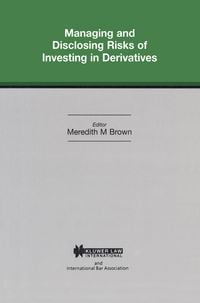 Produktbild: Managing and Disclosing Risks of Investing in Derivatives
