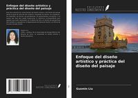 Produktbild: Enfoque del dise&ntilde;o art&iacute;stico y pr&aacute;ctica del dise&ntilde;o del paisaje
