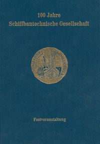 Produktbild: 100 Jahre Schiffbautechnische Gesellschaft