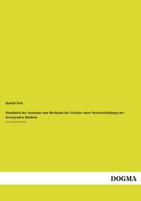 Produktbild: Handbuch der Anatomie und Mechanik der Gelenke unter Ber&uuml;cksichtigung der bewegenden Muskeln